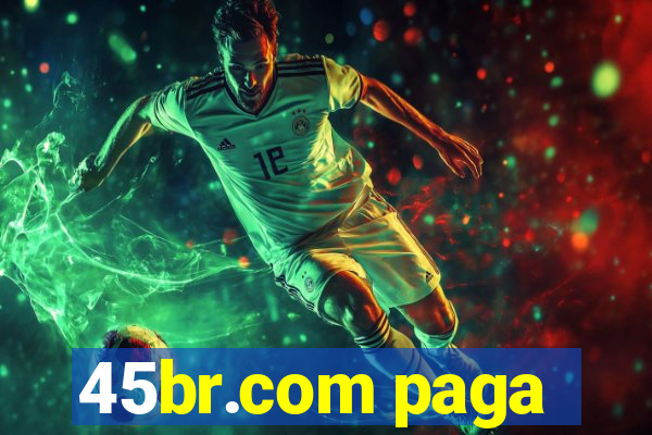 45br.com paga